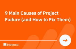 9 Main Causes of Project Failure (and How to Fix Them)