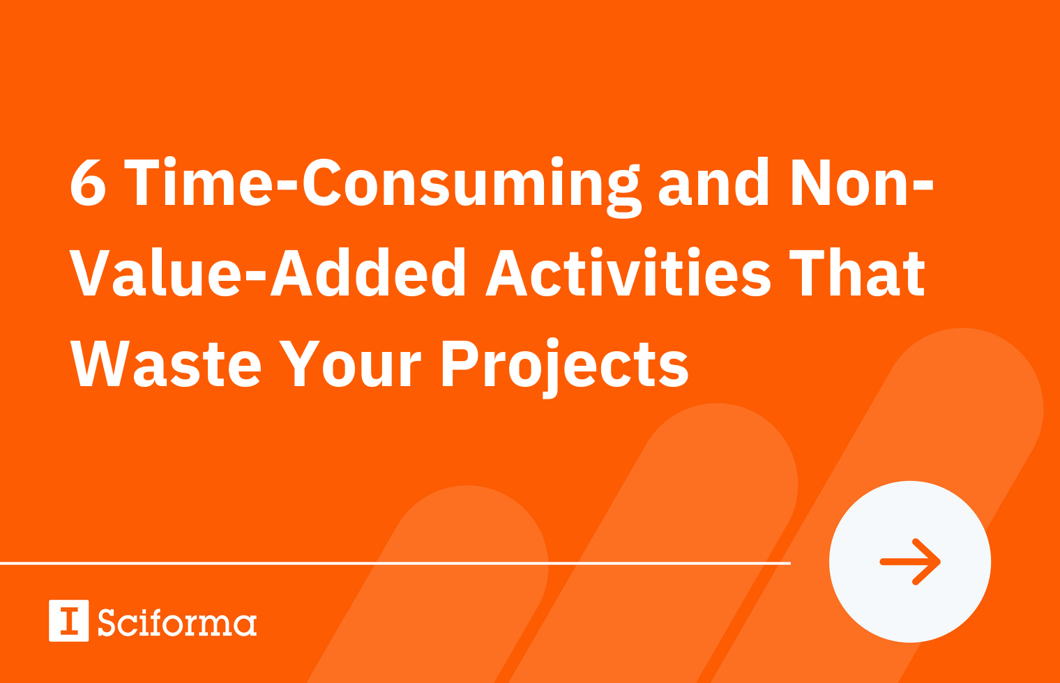 6 TimeConsuming and NonValueAdded Activities That Waste Your