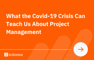What the Covid-19 Crisis Can Teach Us About Project Management