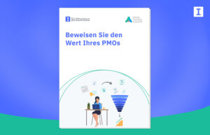 Beweisen Sie den Wert Ihres PMOs