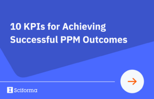 10 KPIs for Achieving Successful PPM Outcomes