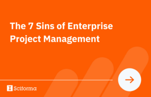 The 7 Sins of Enterprise Project Management