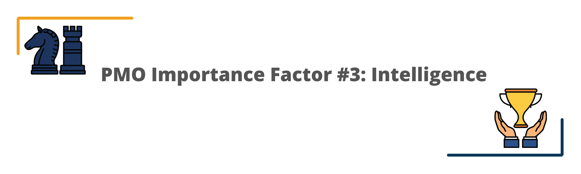 PMO Importance Factor #3: Intelligence