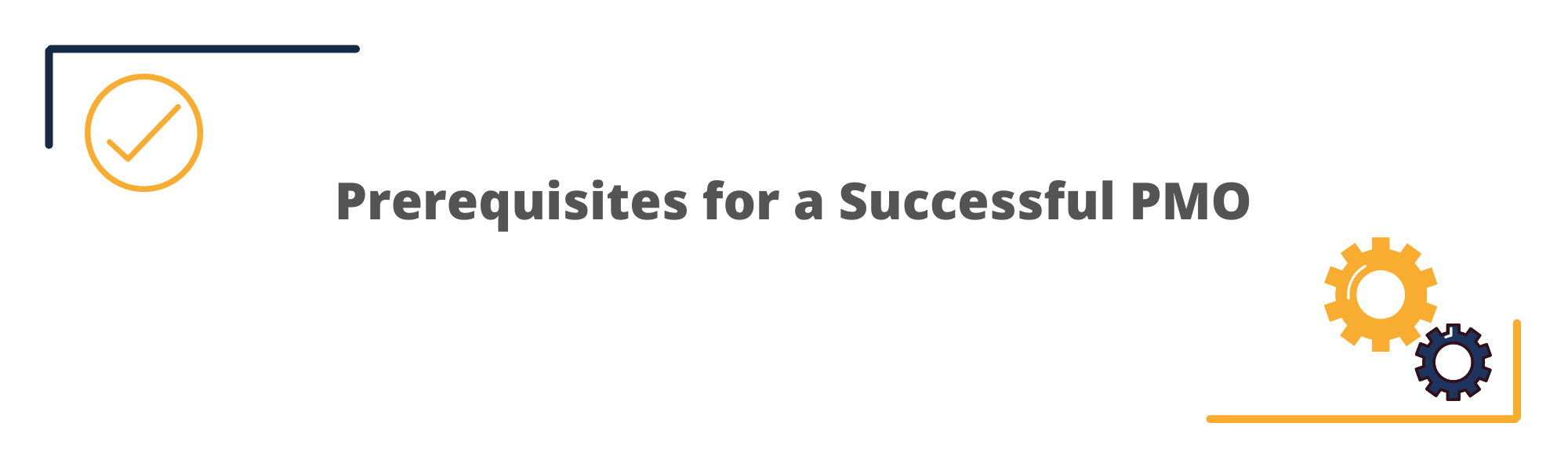 Prerequisites for a Successful PMO