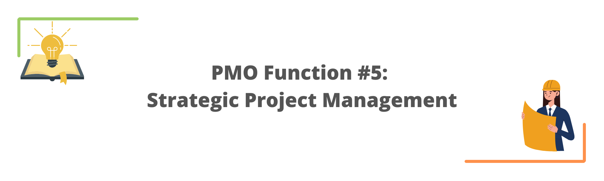 PMO Function #5 - Strategic Project Management