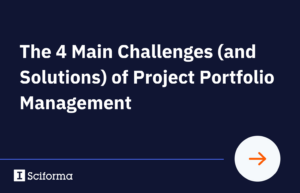 The 4 Main Challenges (and Solutions) of Project Portfolio Management