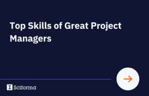Top Skills of Great Project Managers
