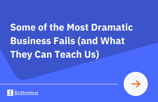 Some of the Most Dramatic Business Fails (and What They Can Teach Us)