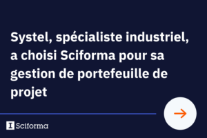 Systel, spécialiste industriel, a choisi Sciforma pour sa gestion de portefeuille de projet