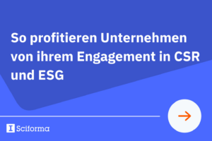 So profitieren Unternehmen von ihrem Engagement in CSR und ESG