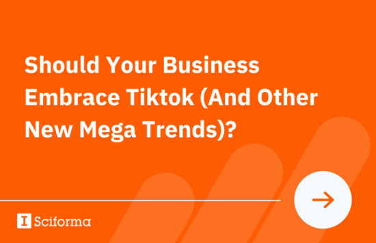 Should Your Business Embrace Tiktok (And Other New Mega Trends)?