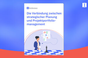 Die Verbindung zwischen strategischer Planung und Projektportfoliomanagement
