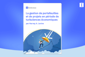La Gestion de Portefeuilles et de Projets en période de turbulences économiques