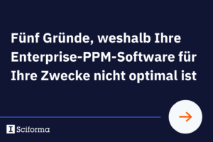 Fünf Gründe, weshalb Ihre Enterprise-PPM-Software für Ihre Zwecke nicht optimal ist