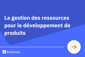 La gestion des ressources pour le développement de produits