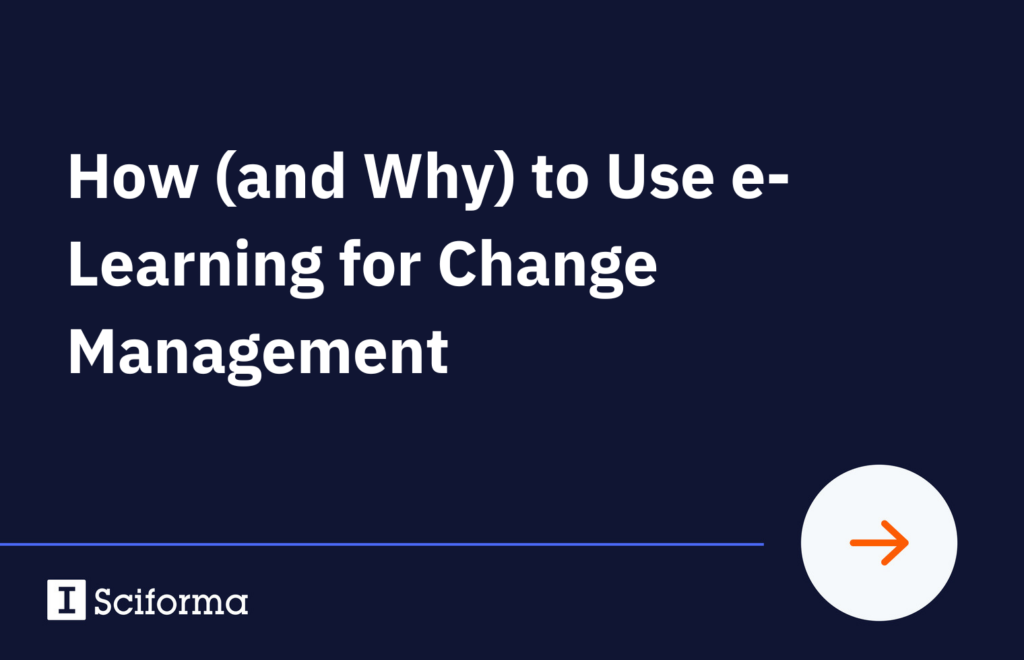 How (and Why) to Use e-Learning for Change Management