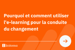 Pourquoi et comment utiliser l’e-learning pour la conduite du changement